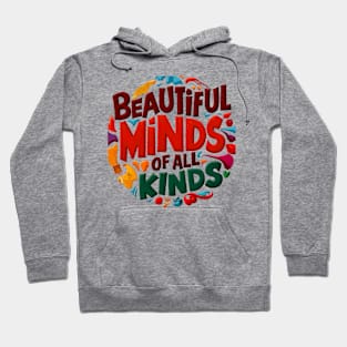 Beautiful Minds Of All Kinds Hoodie